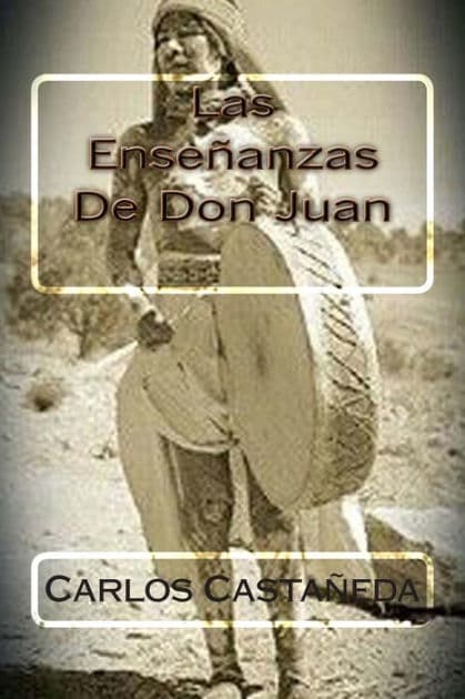 Las Ensenanzas De Don Juan by Martin Hernandez B