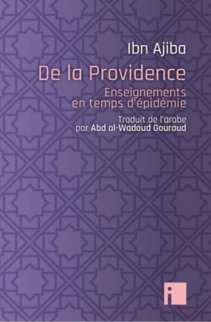 DE LA PROVIDENCE: Enseignements en temps d'épidémie by Ahmad Ibn Ajiba