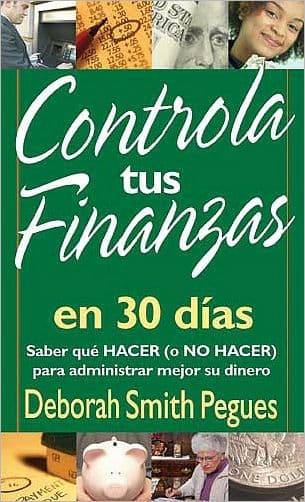 Controla tus finanzas en 30 días by Deborah Pegues