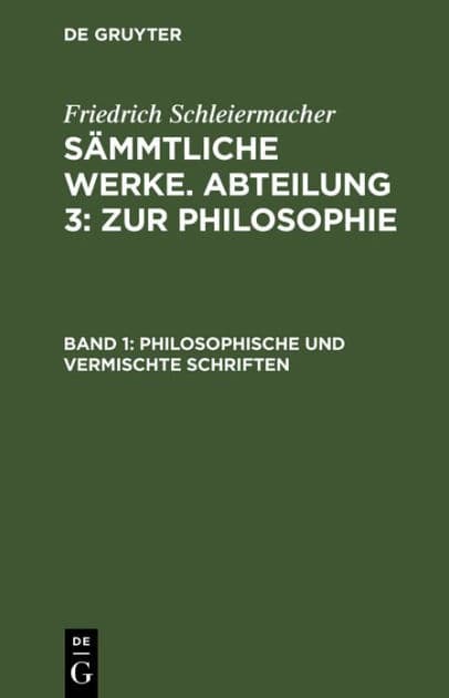 Philosophische und vermischte Schriften by Friedrich Schleiermacher
