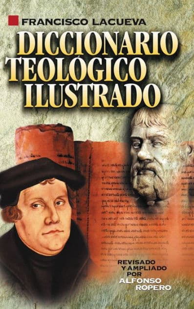 Diccionario teológico ilustrado by Francisco Lacueva