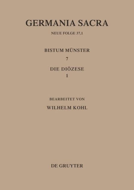 Die Bistümer der Kirchenprovinz Köln. Das Bistum Münster 7,1: Die Diözese by Wilhelm Kohl