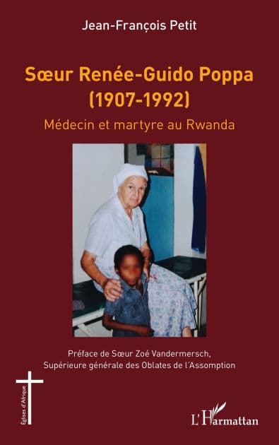 Sour Renée-Guido Poppa (1907-1992): Médecin et martyre au Rwanda by Jean-François Petit