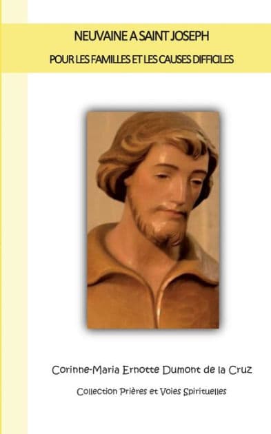 Neuvaine à Saint Joseph: Pour les familles et les causes difficiles by Corinne-Maria Ernotte Dumont