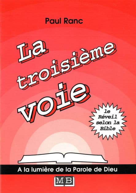 La troisième voie: Le réveil selon la Bible by Paul Ranc