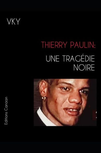 Thierry Paulin: Une Tragï¿½die Noire by Editions Canaan