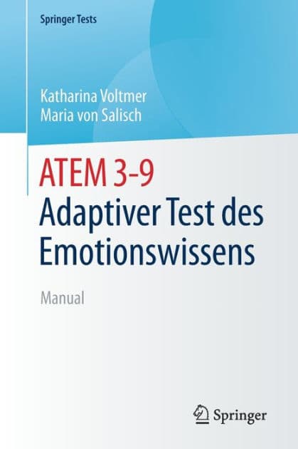 ATEM 3-9 Adaptiver Test des Emotionswissens: Manual by Katharina Voltmer