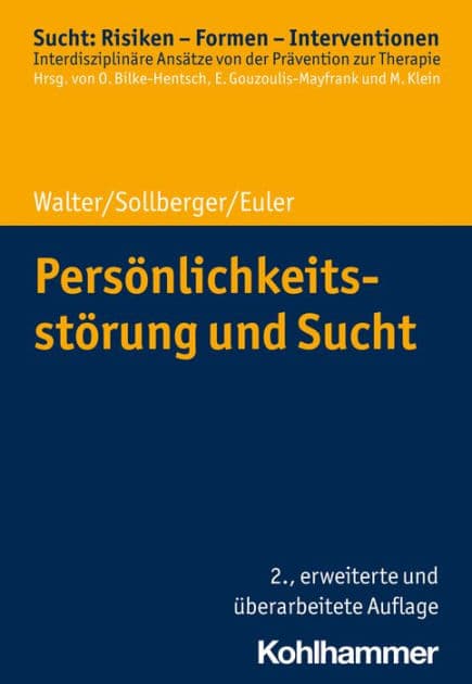 Persönlichkeitsstörung und Sucht by Marc Walter