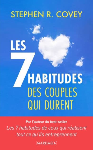 Les 7 habitudes des couples qui durent by Stephen R. Covey