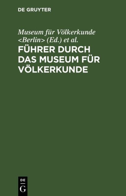 Führer durch das Museum für Völkerkunde by Museum für Völkerkunde