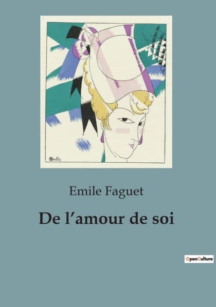 De l'amour de soi by Emile Faguet