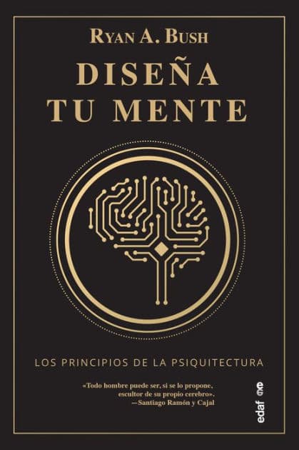Diseña tu mente by Ryan A. Bush