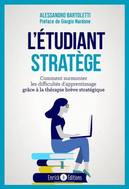 L'étudiant stratège: Comment surmonter les difficultés d'apprentissage grêce à la thérapie brève stratégique by Alessandro Bartoletti