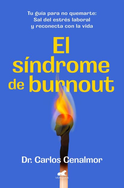 El síndrome de burnout/ Burnout Syndrome by Carlos Cenalmor
