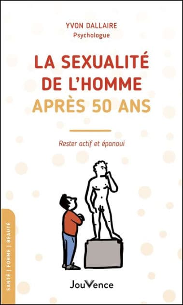 La sexualité de l'homme après 50 ans by Yvon Dallaire