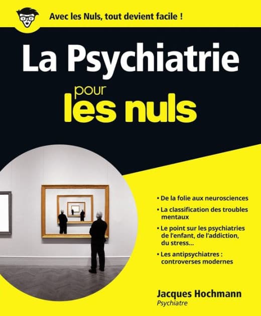 La Psychiatrie pour les Nuls by Jacques Hochmann