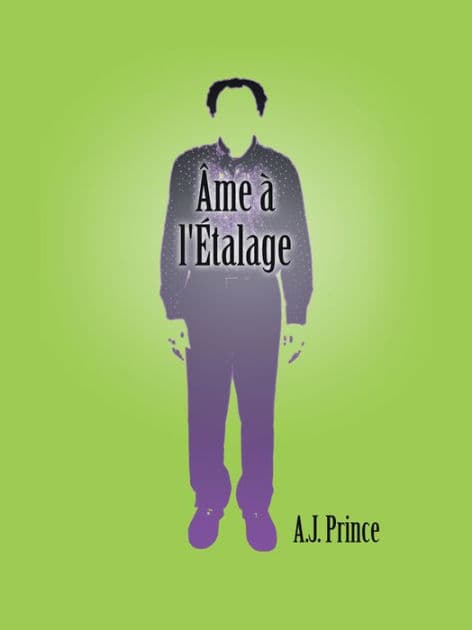 Âme À L'étalage by A. J. Prince