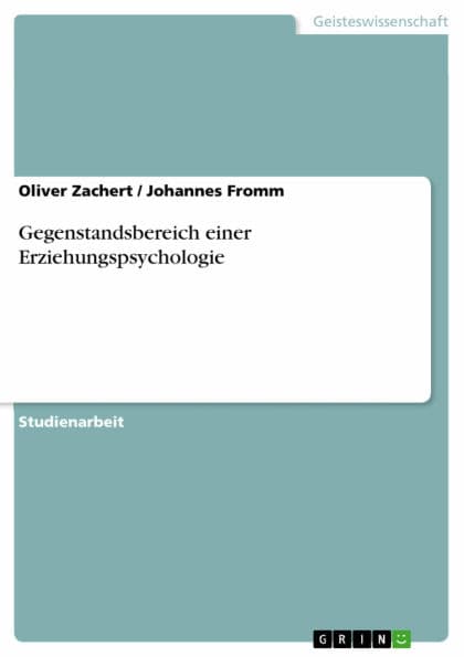 Gegenstandsbereich einer Erziehungspsychologie by Oliver Zachert