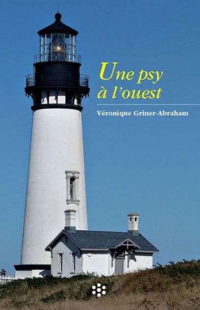 Une psy à l'ouest by Véronique Griner-Abraham