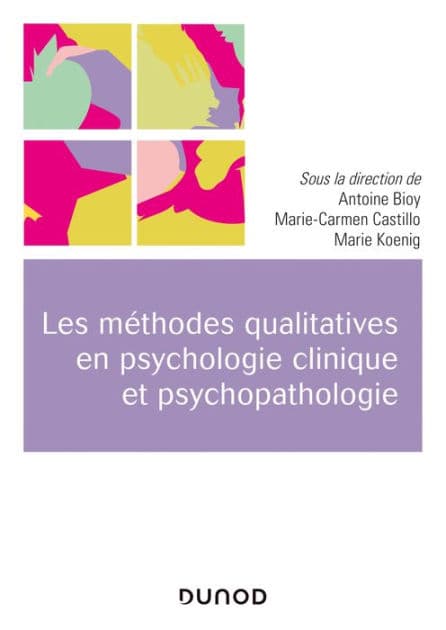 Les méthodes qualitatives en psychologie clinique et psychopathologie by Marie-Carmen Castillo