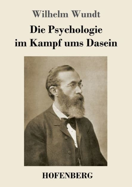 Die Psychologie im Kampf ums Dasein by Wilhelm Wundt