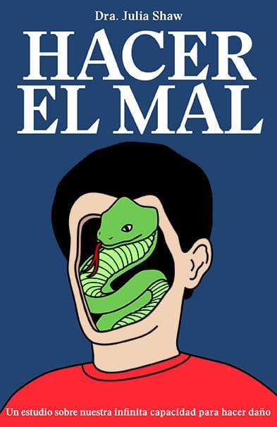 Hacer el mal by Julia Shaw