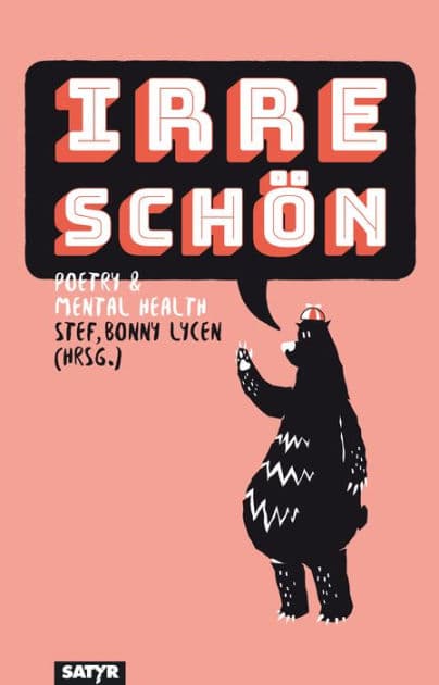 Irre schön: Poetry & Mental Health by Aron Boks