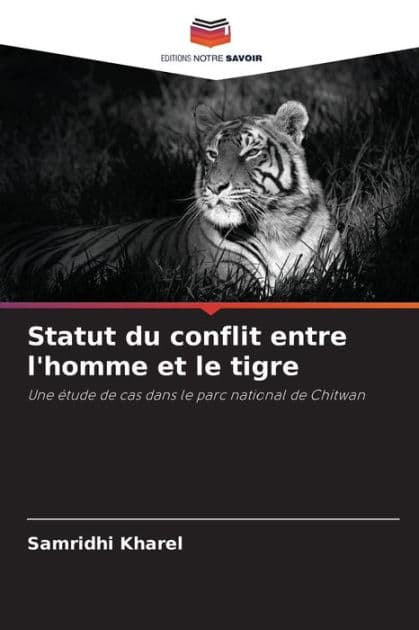 Statut du conflit entre l'homme et le tigre by Samridhi Kharel