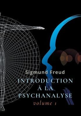 Introduction à la psychanalyse: Volume 1 by Sigmund Freud