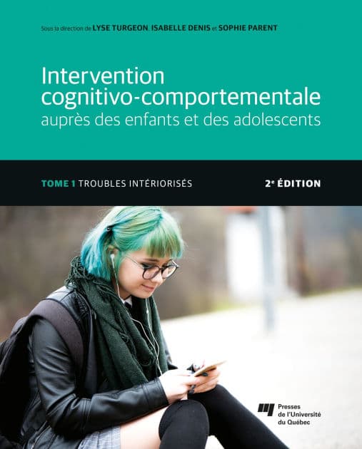 Intervention cognitivo-comportementale auprès des enfants et des adolescents, Tome 1 - 2e édition: Troubles intériorisés by Lyse Turgeon