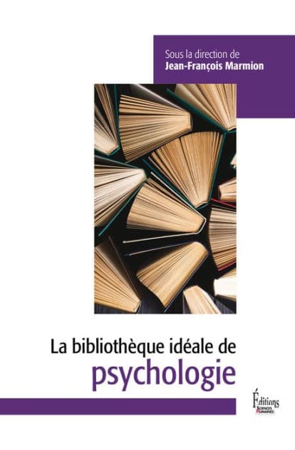 Bibliothèque idéale de psychologie by Sciences Humaines