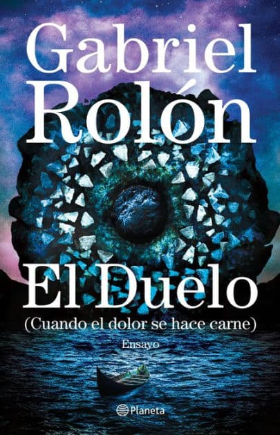 El duelo: (Cuando el dolor se hace carne) by Gabriel Rolón