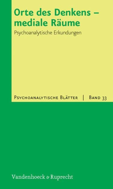 Orte des Denkens - mediale Raume: Psychoanalytische Erkundungen by Lars Church-Lippmann