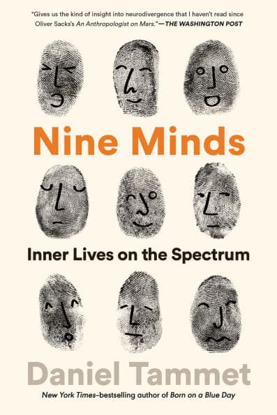 Nine Minds: Inner Lives on the Spectrum by Daniel Tammet