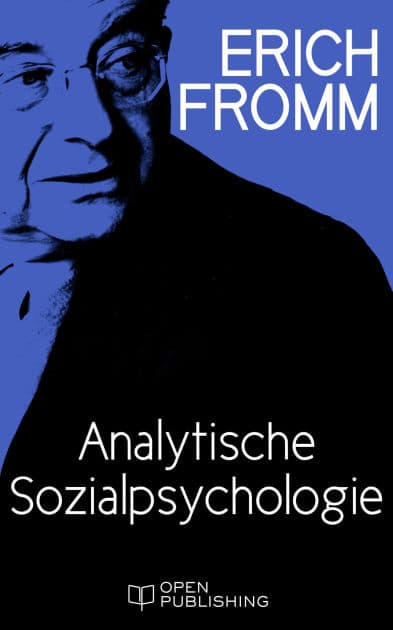 Analytische Sozialpsychologie by Erich Fromm