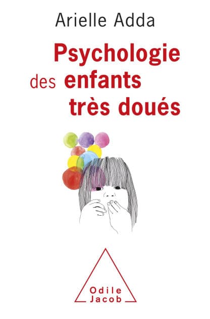 Psychologie des enfants très doués by Arielle Adda