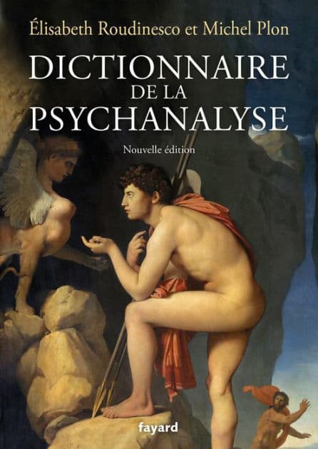 Dictionnaire de la psychanalyse - Nouvelle édition by Élisabeth Roudinesco