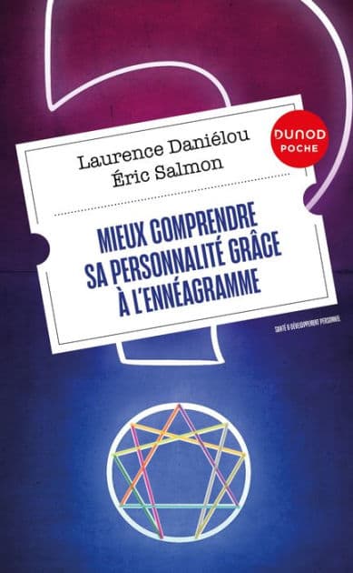 Mieux comprendre sa personnalité grâce à l'ennéagramme - 2e éd. by Laurence Danielou