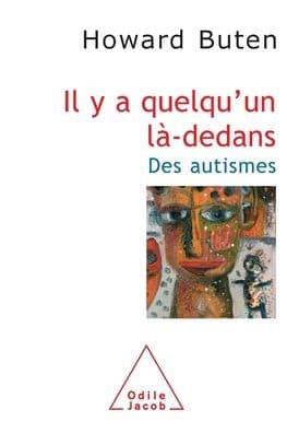 Through the Glass Wall: Journeys Into the Closed-Off Worlds of the Autistic / Il y a quelqu'un lï¿½-dedans: Des autismes by Howard Buten
