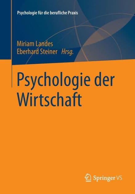 Psychologie der Wirtschaft by Miriam Landes