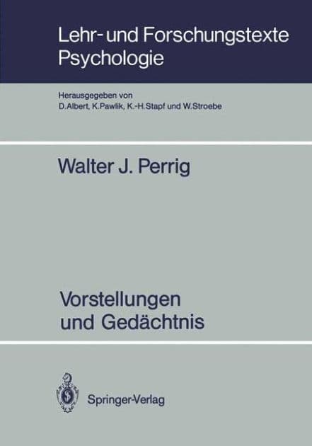 Vorstellungen und Gedï¿½chtnis by Walter J. Perrig