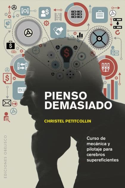 Pienso demasiado by Christel Petitcollin