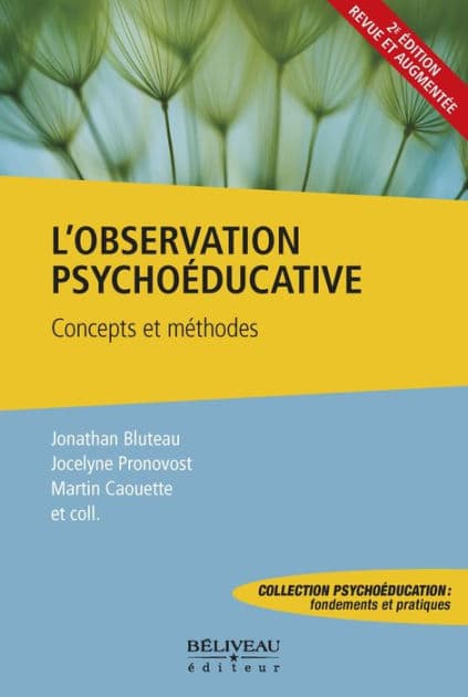L'observation psychoéducative : Concepts et méthodes 2ième Édition Revue et Augmentée by Jocelyne Pronovost