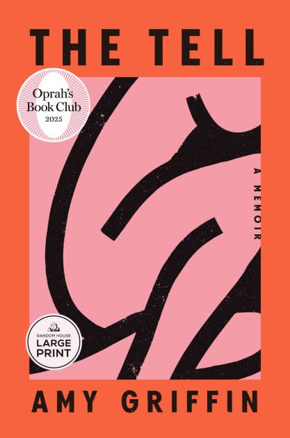 The Tell (Oprah's Book Club) by Amy Griffin