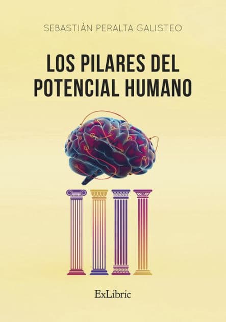 Los pilares del potencial humano by Sebastián Peralta Galisteo