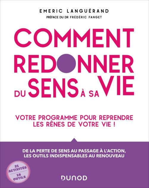 Comment redonner du sens à sa vie: Un programme complet de remotivation des personnes by Emeric Languérand