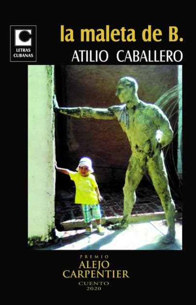 La maleta de B by Atilio Caballero