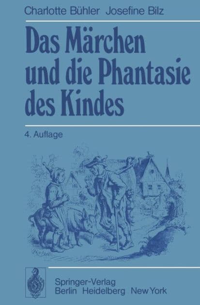 Das Mï¿½rchen und die Phantasie des Kindes by C. Bïhler