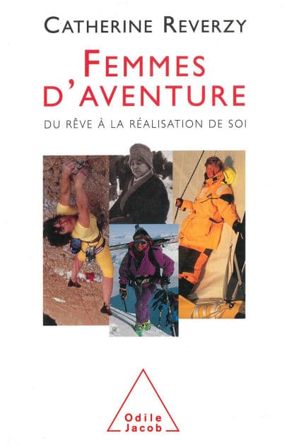Femmes d'aventure: Du rêve à la réalisation de soi by Catherine Reverzy