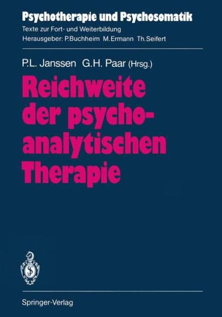 Reichweite der psychoanalytischen Therapie by Paul L. Janssen